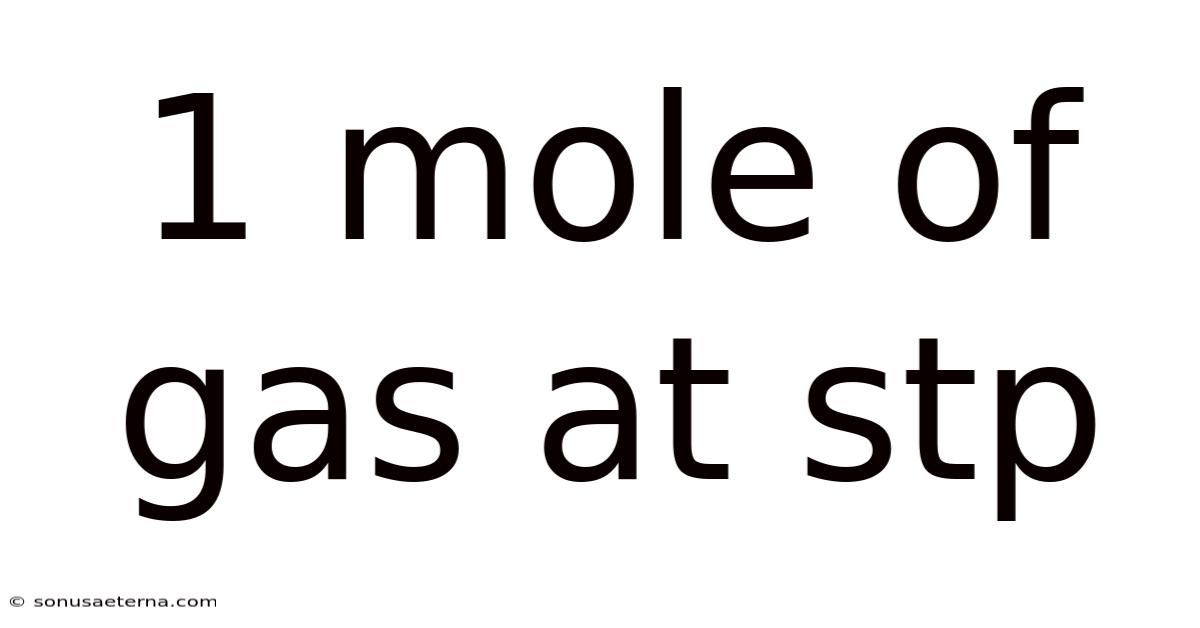 1 Mole Of Gas At Stp