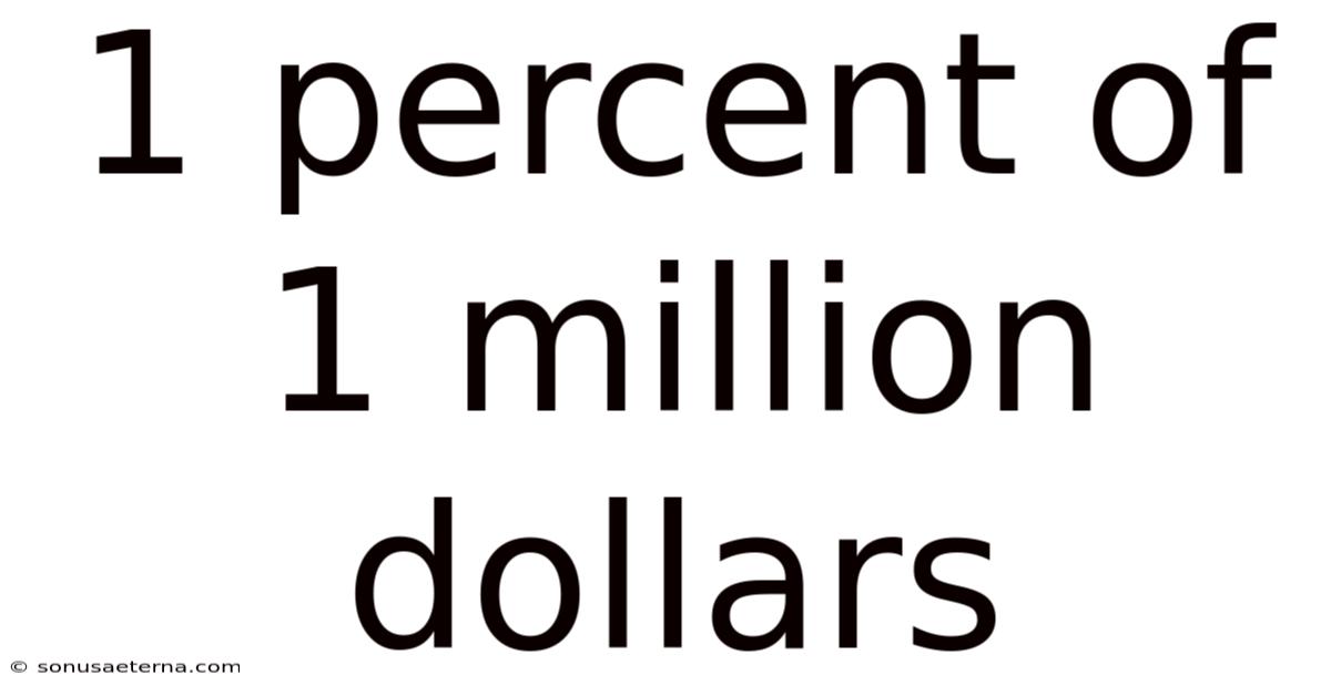 1 Percent Of 1 Million Dollars