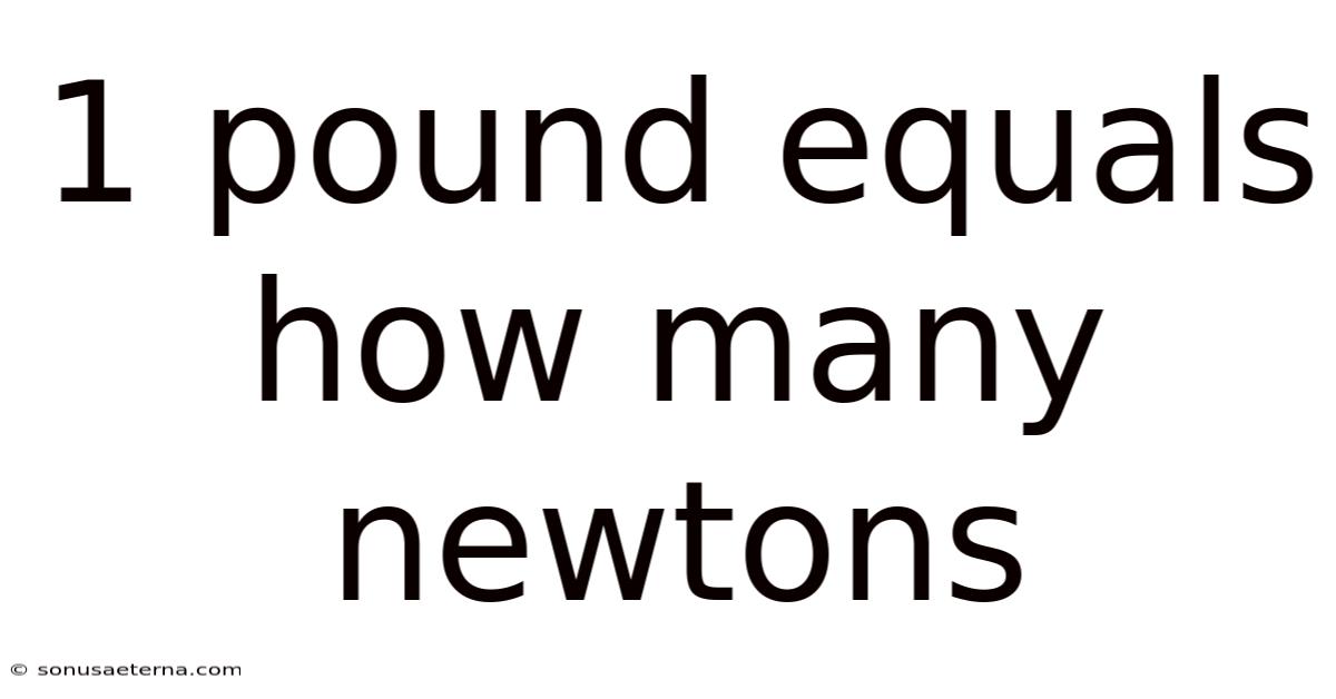 1 Pound Equals How Many Newtons