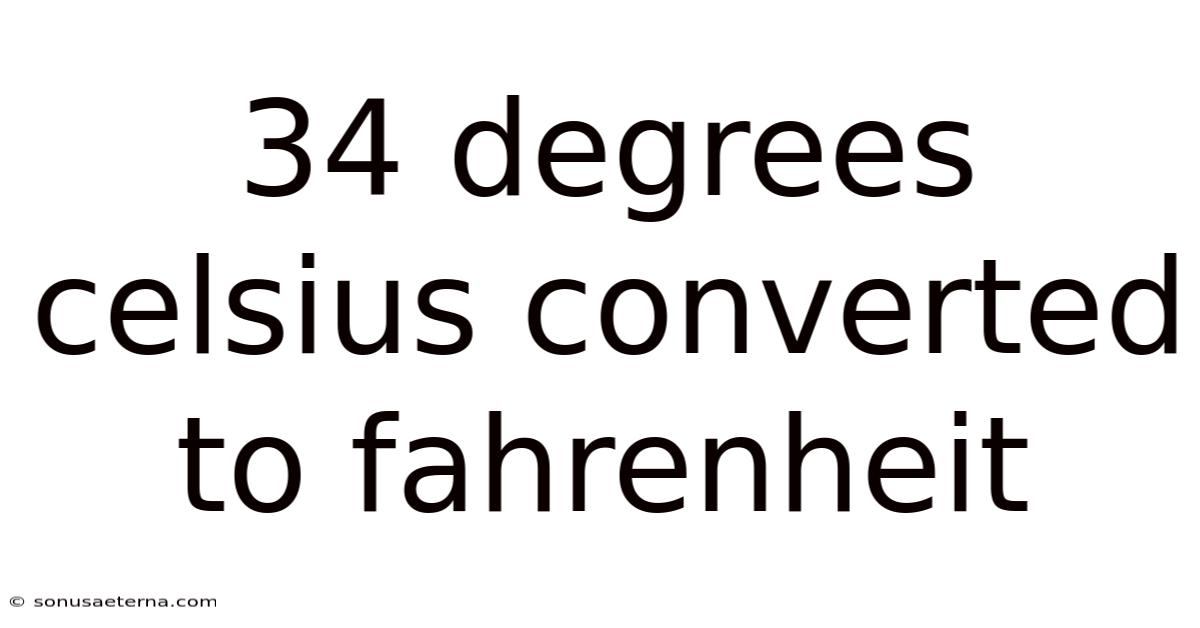 34 Degrees Celsius Converted To Fahrenheit