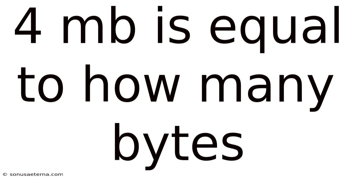 4 Mb Is Equal To How Many Bytes