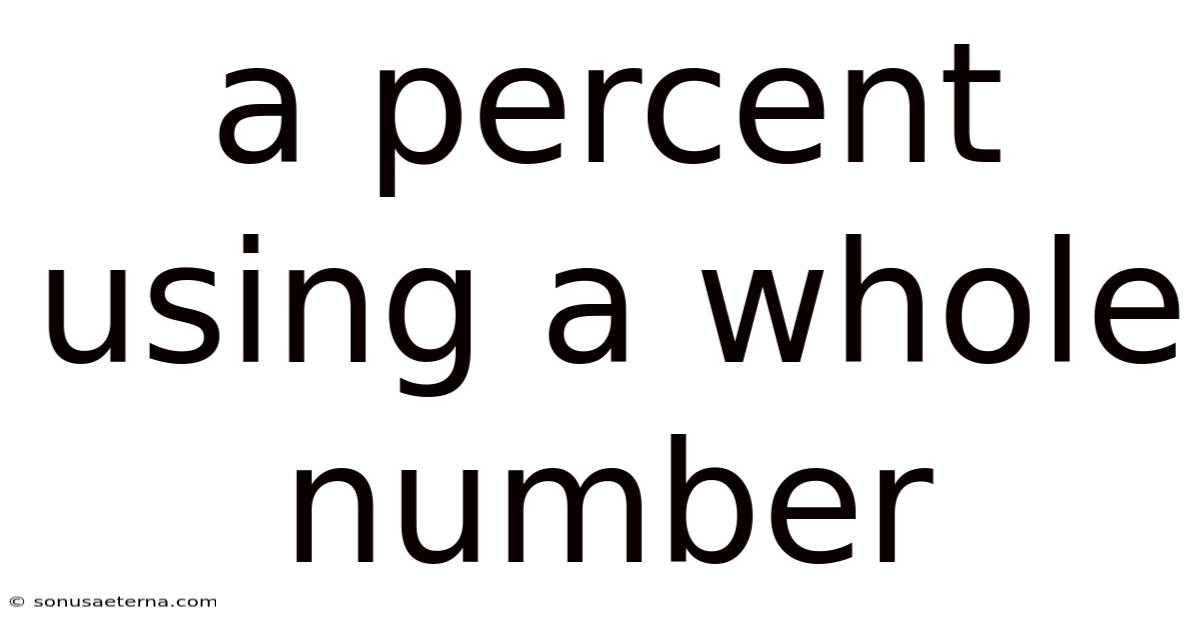 A Percent Using A Whole Number