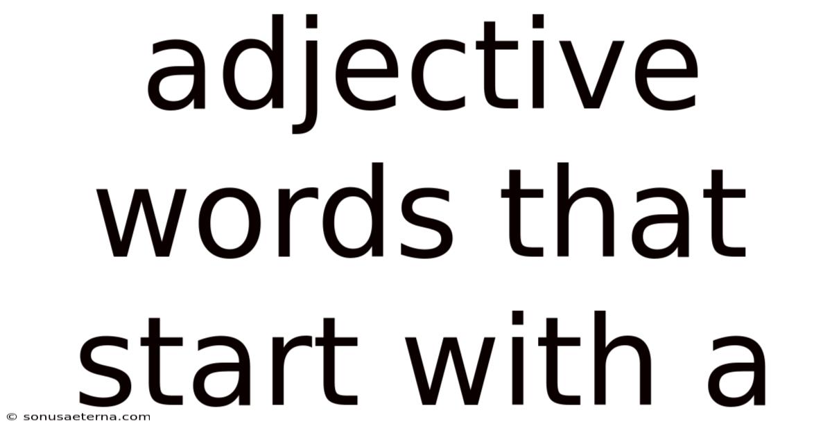 Adjective Words That Start With A