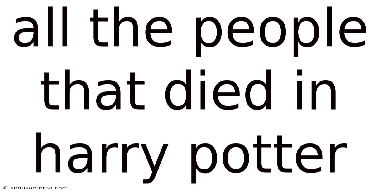 All The People That Died In Harry Potter