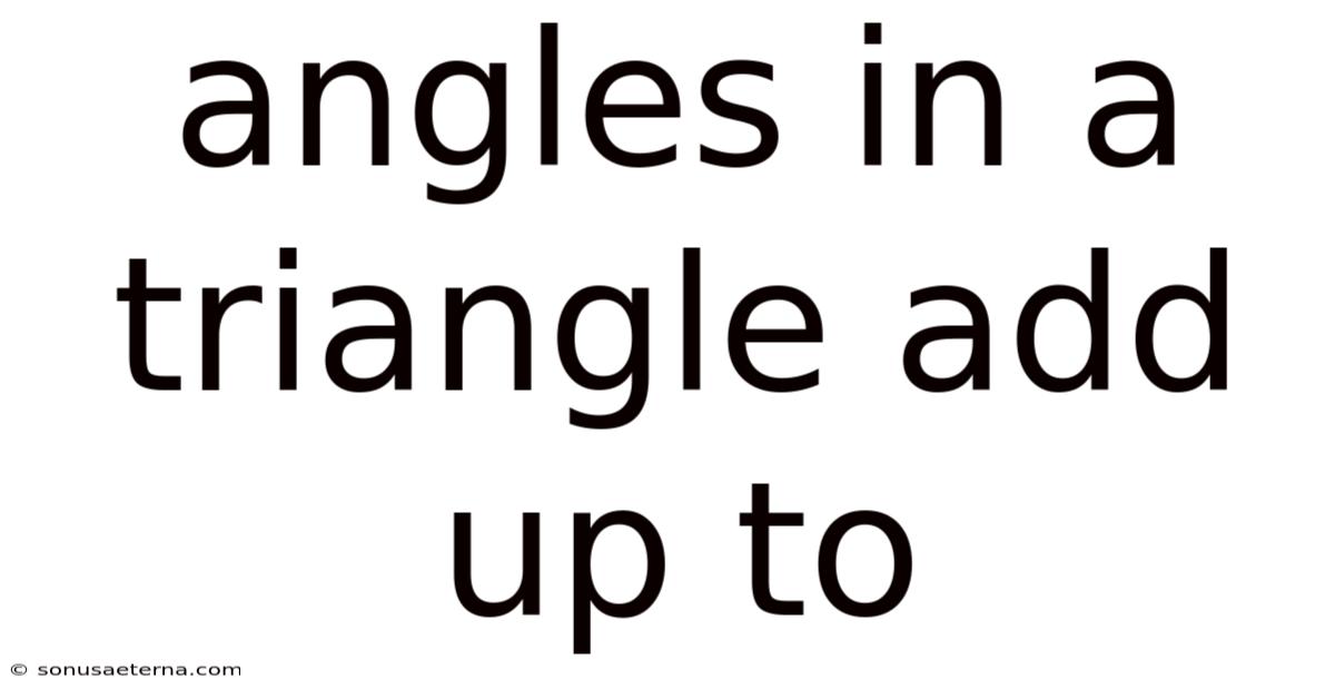 Angles In A Triangle Add Up To