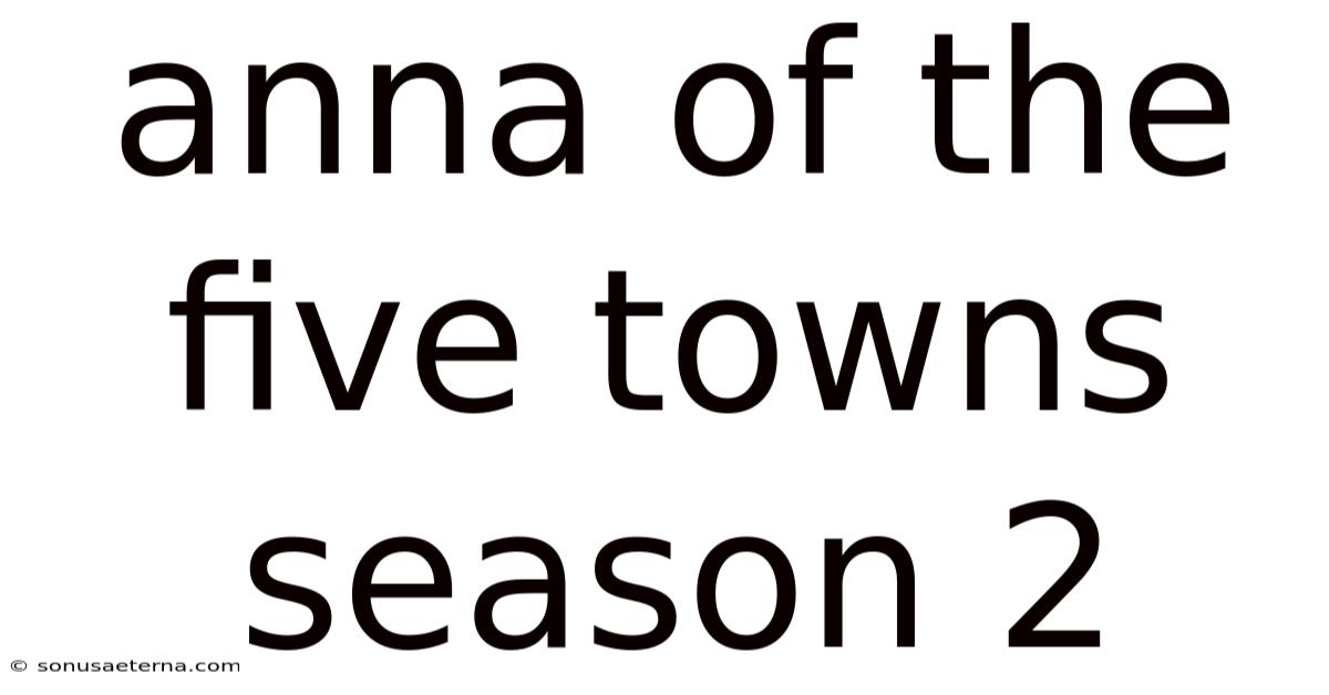 Anna Of The Five Towns Season 2