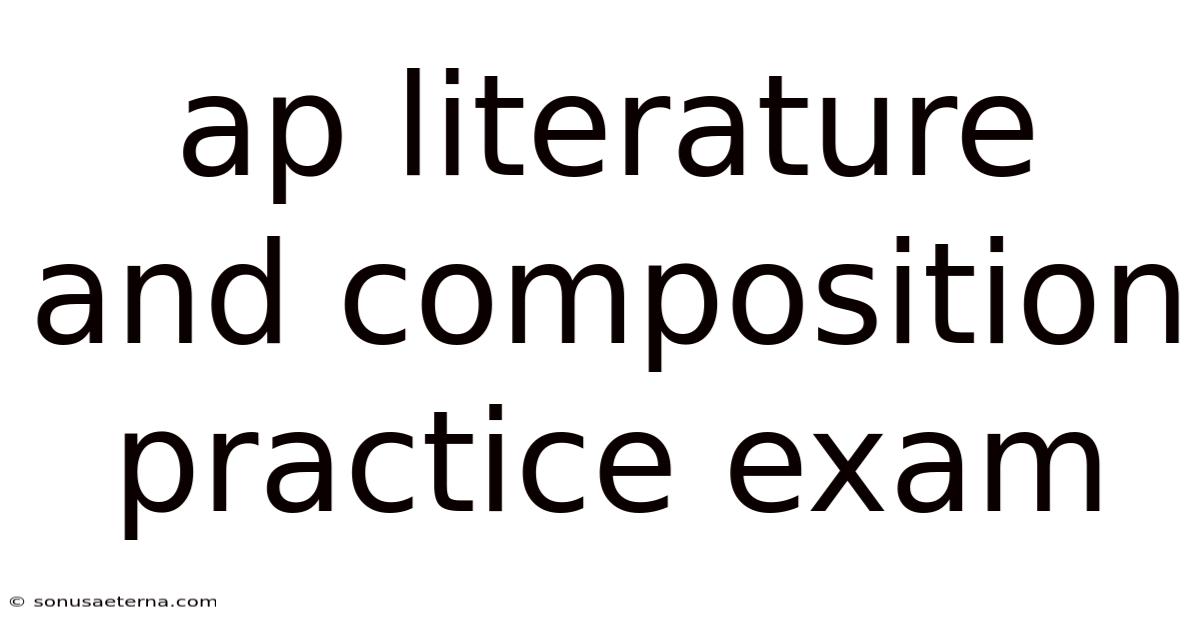 Ap Literature And Composition Practice Exam