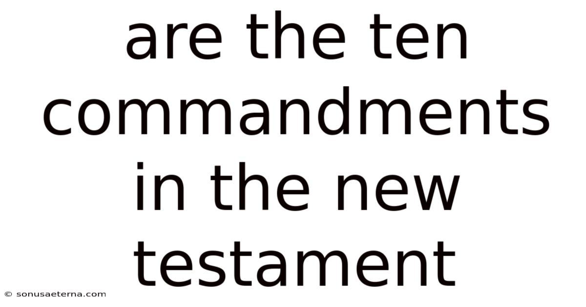 Are The Ten Commandments In The New Testament