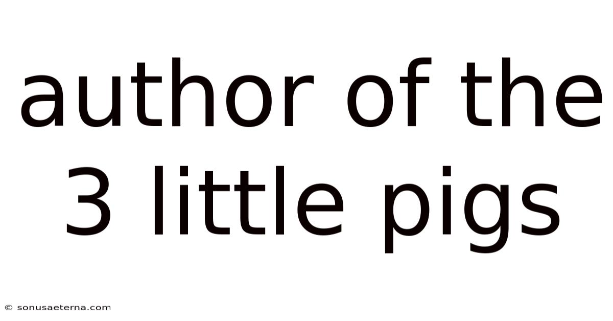Author Of The 3 Little Pigs