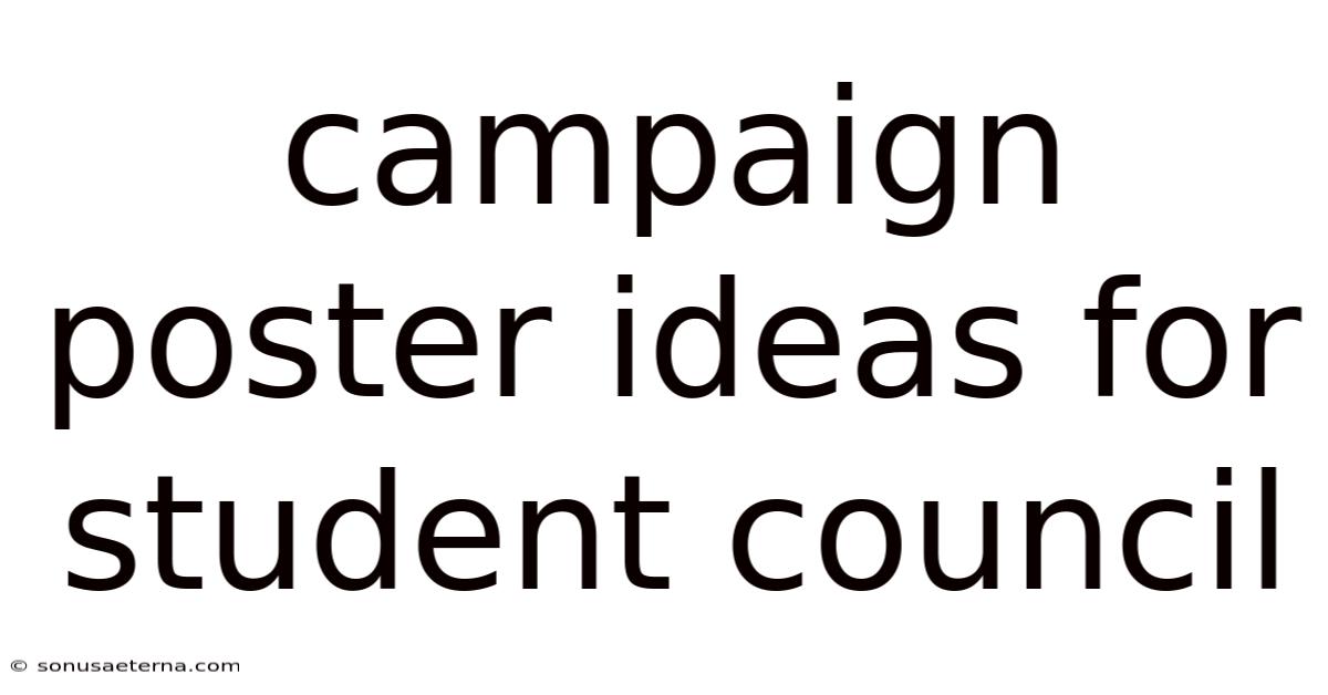Campaign Poster Ideas For Student Council