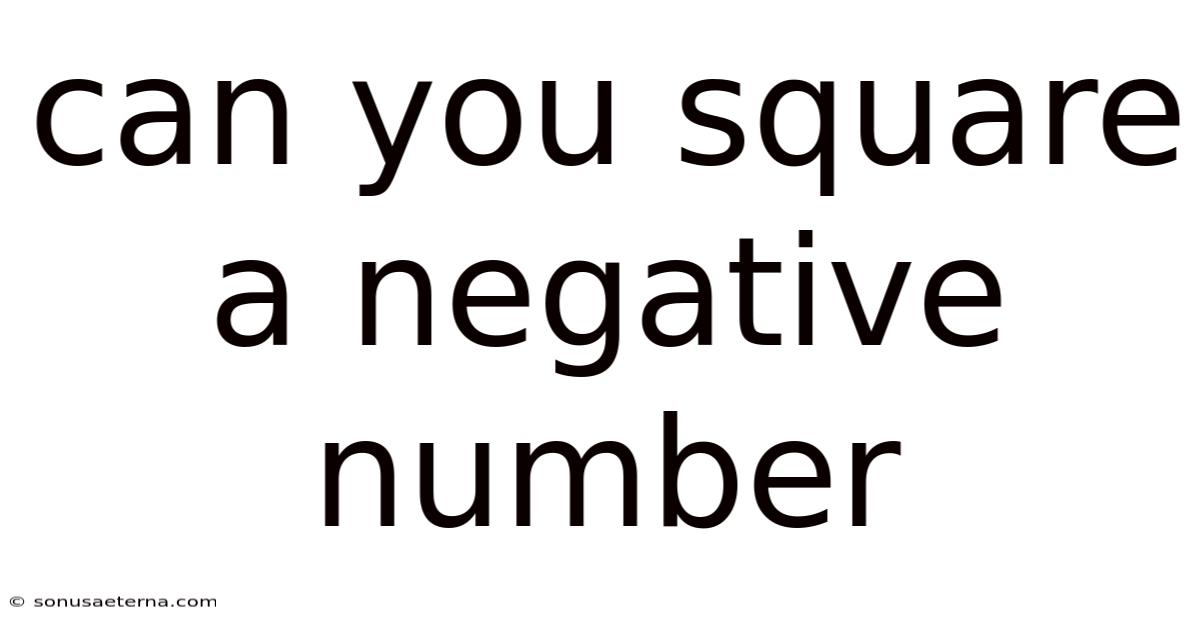 Can You Square A Negative Number