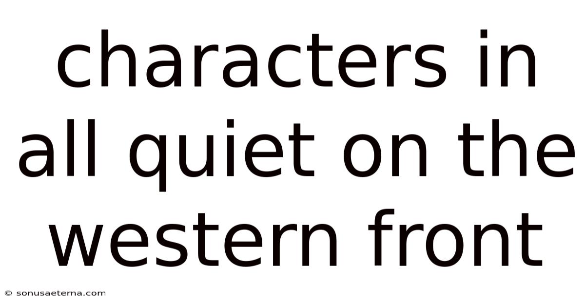Characters In All Quiet On The Western Front