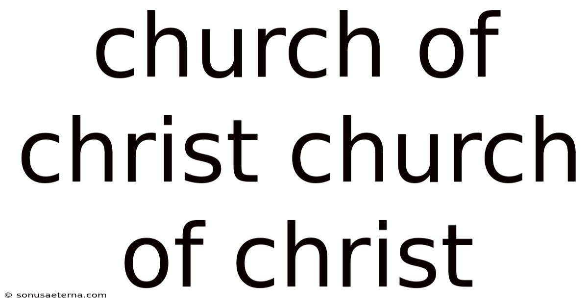 Church Of Christ Church Of Christ