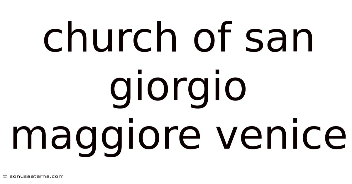 Church Of San Giorgio Maggiore Venice