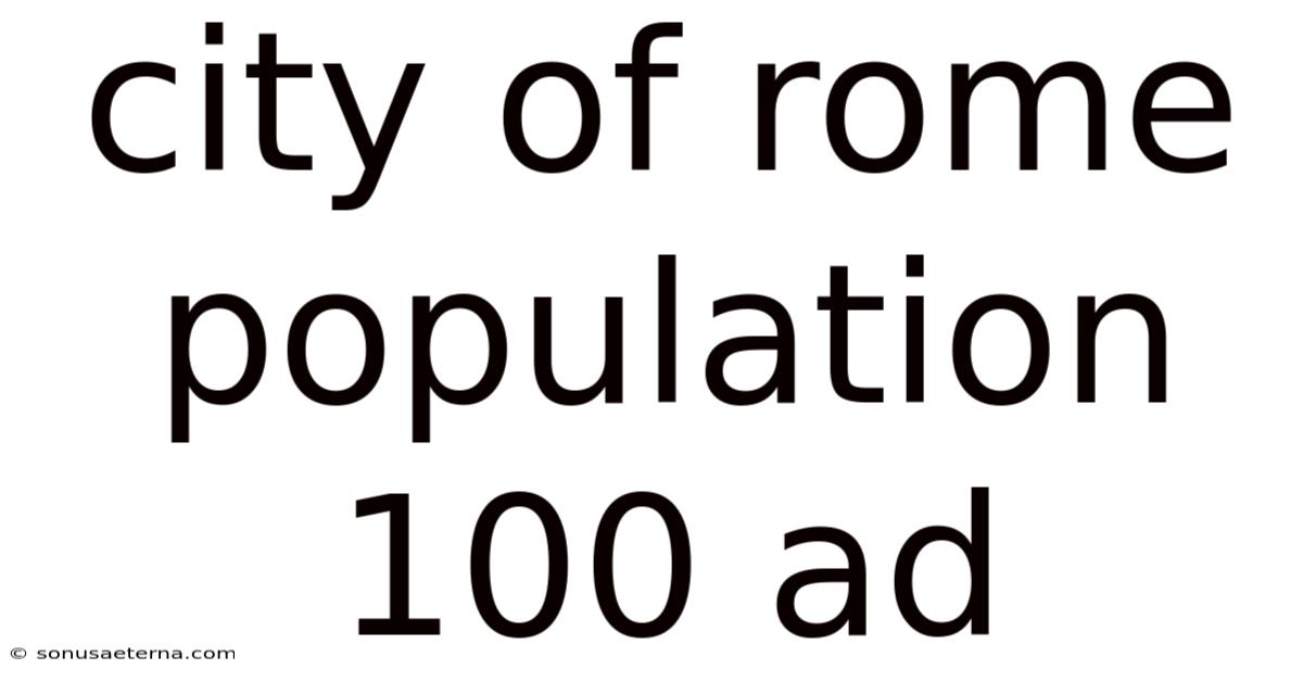 City Of Rome Population 100 Ad