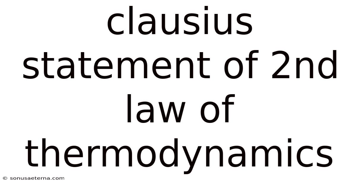 Clausius Statement Of 2nd Law Of Thermodynamics