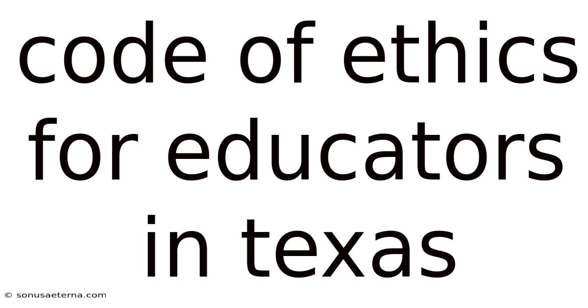 Code Of Ethics For Educators In Texas