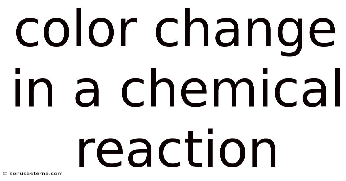 Color Change In A Chemical Reaction
