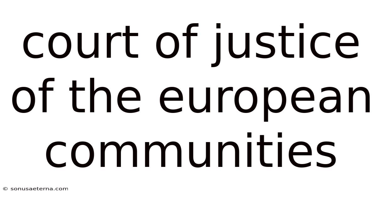 Court Of Justice Of The European Communities