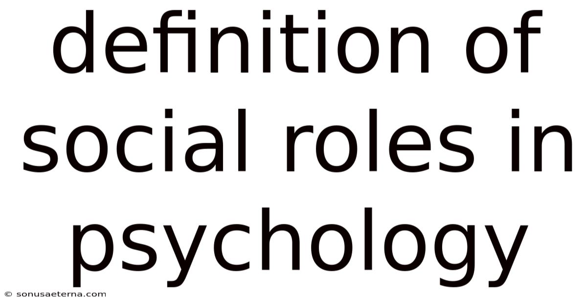 Definition Of Social Roles In Psychology