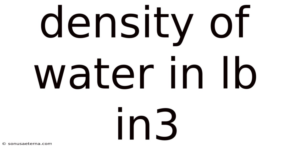 Density Of Water In Lb In3