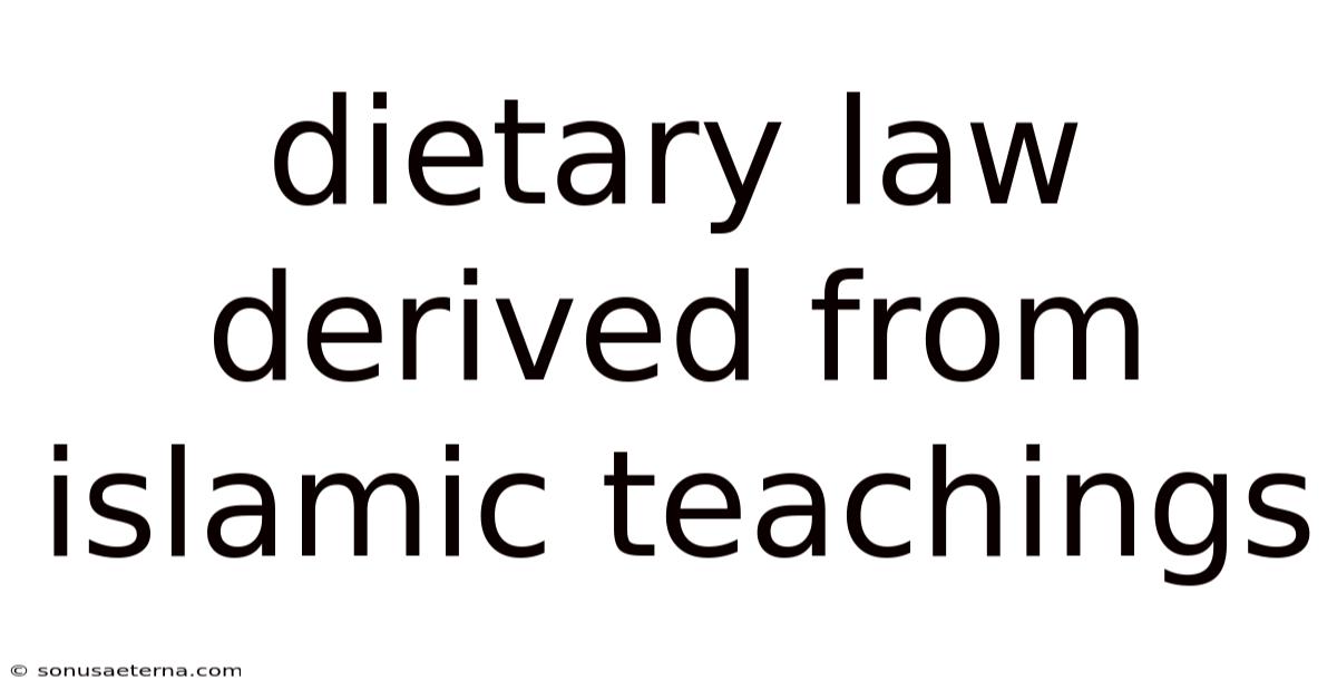 Dietary Law Derived From Islamic Teachings