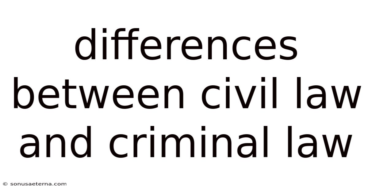 Differences Between Civil Law And Criminal Law