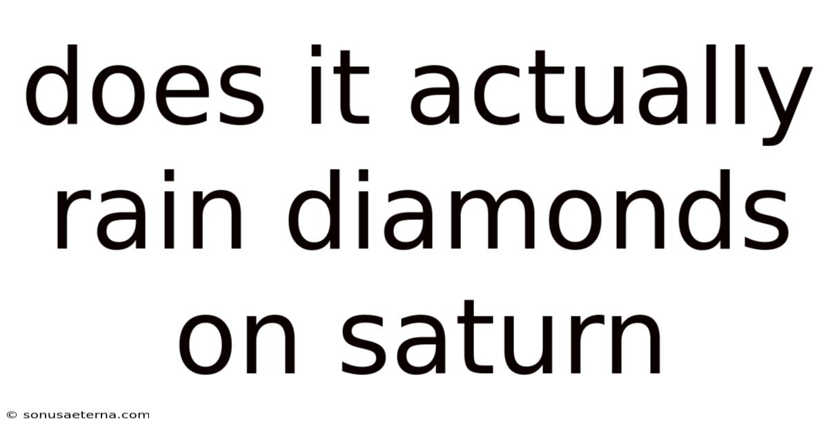 Does It Actually Rain Diamonds On Saturn