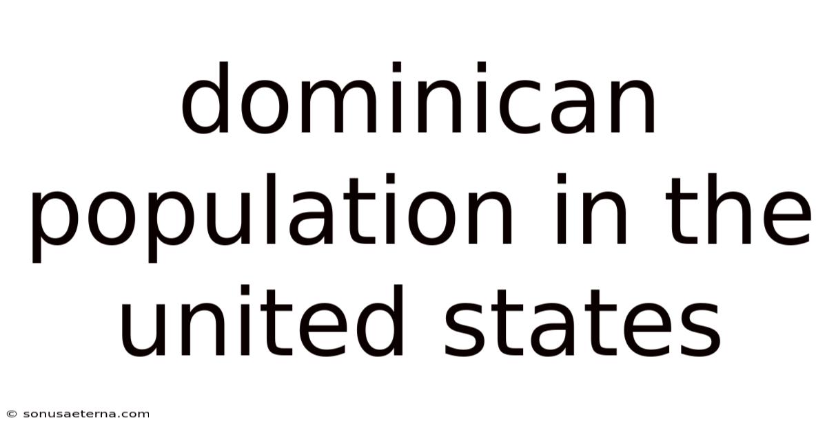 Dominican Population In The United States