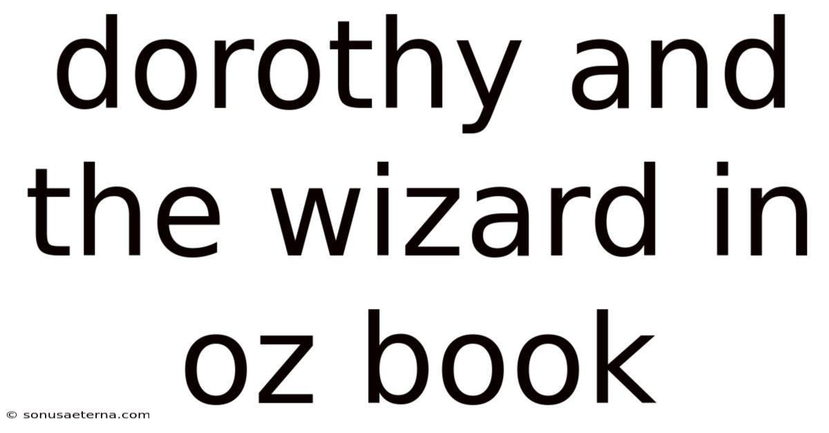 Dorothy And The Wizard In Oz Book