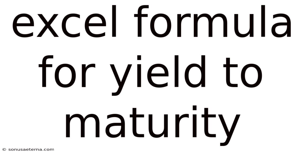 Excel Formula For Yield To Maturity