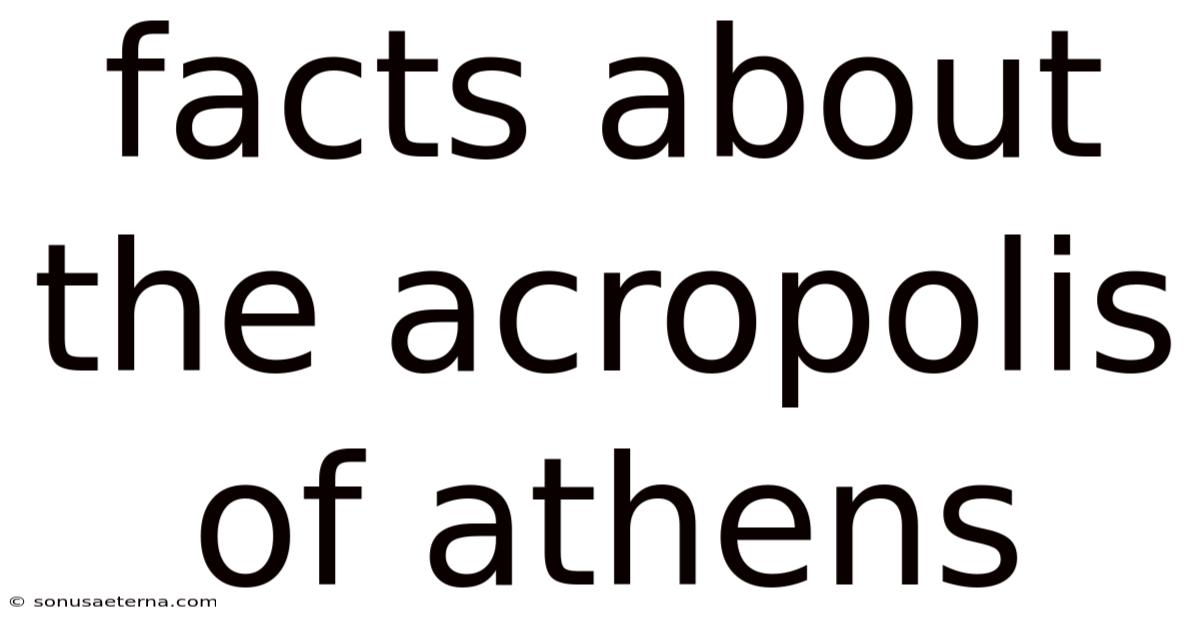 Facts About The Acropolis Of Athens