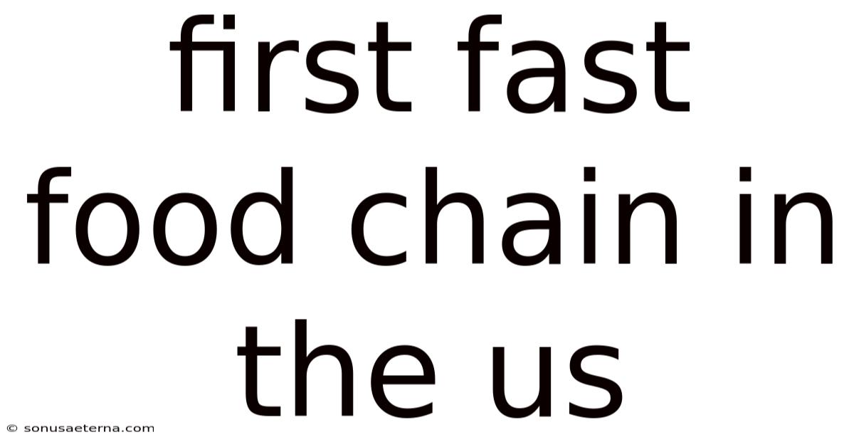 First Fast Food Chain In The Us