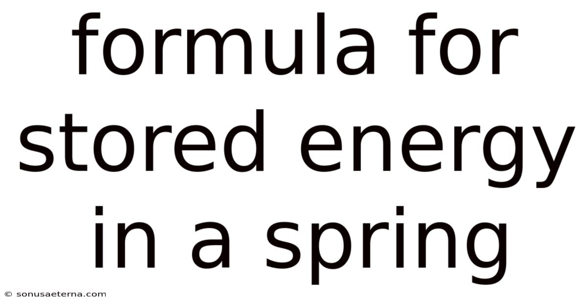 Formula For Stored Energy In A Spring