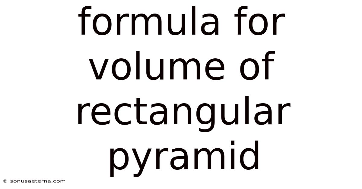 Formula For Volume Of Rectangular Pyramid