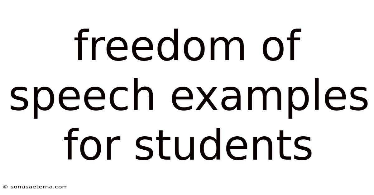 Freedom Of Speech Examples For Students