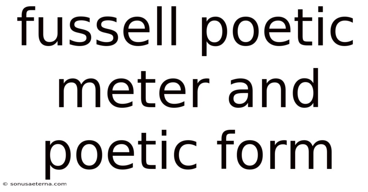 Fussell Poetic Meter And Poetic Form