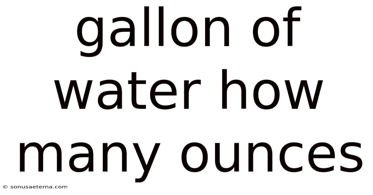 Gallon Of Water How Many Ounces
