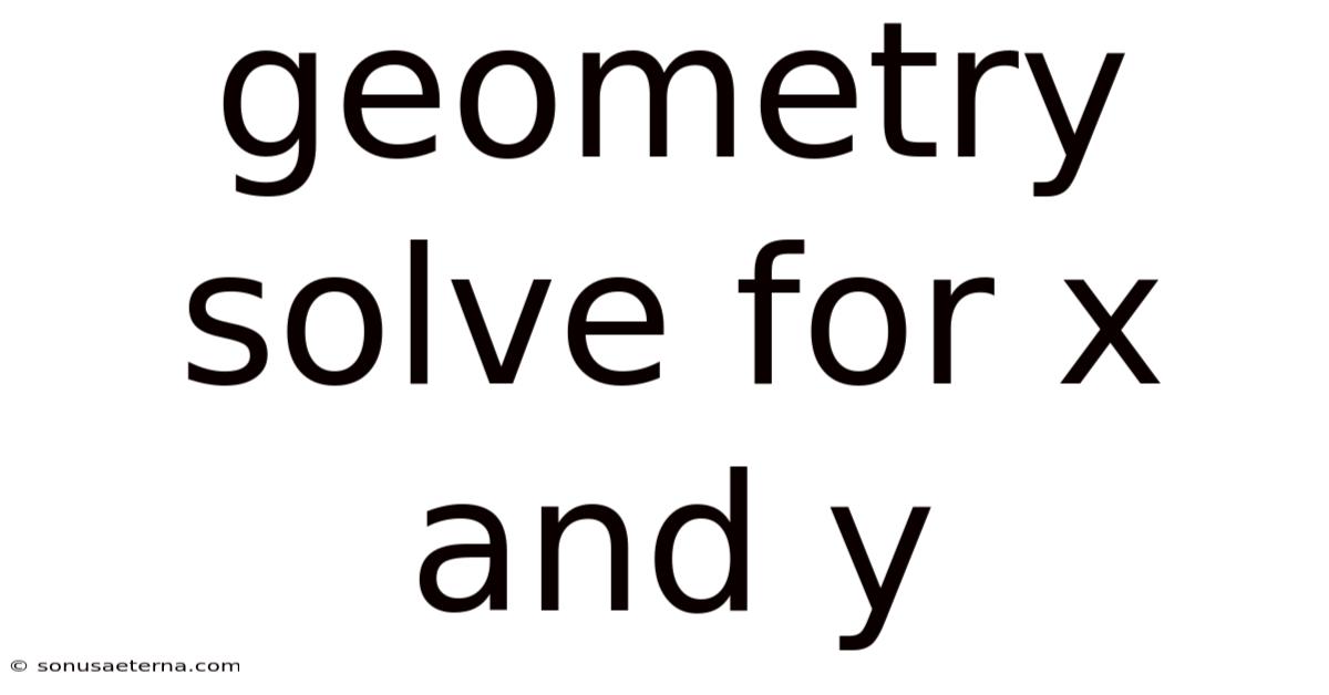Geometry Solve For X And Y