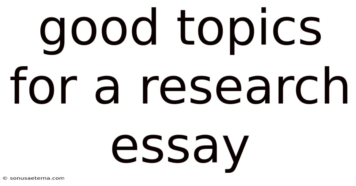Good Topics For A Research Essay