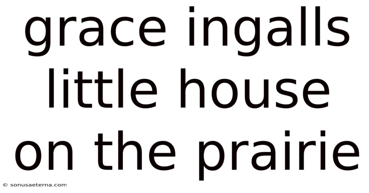Grace Ingalls Little House On The Prairie