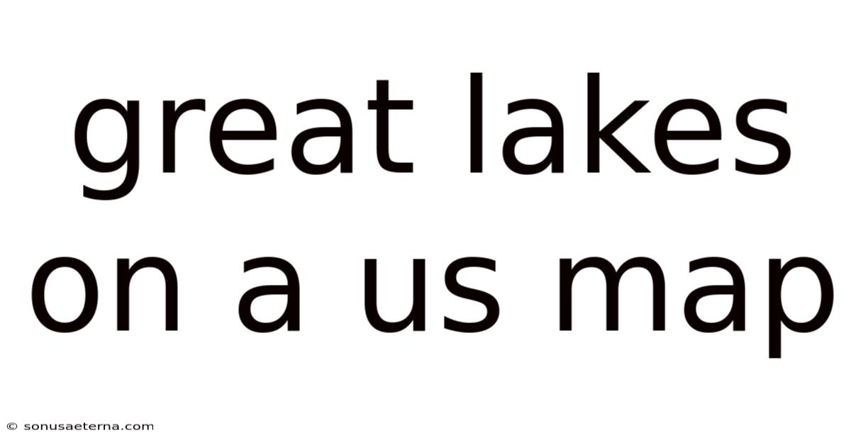 Great Lakes On A Us Map