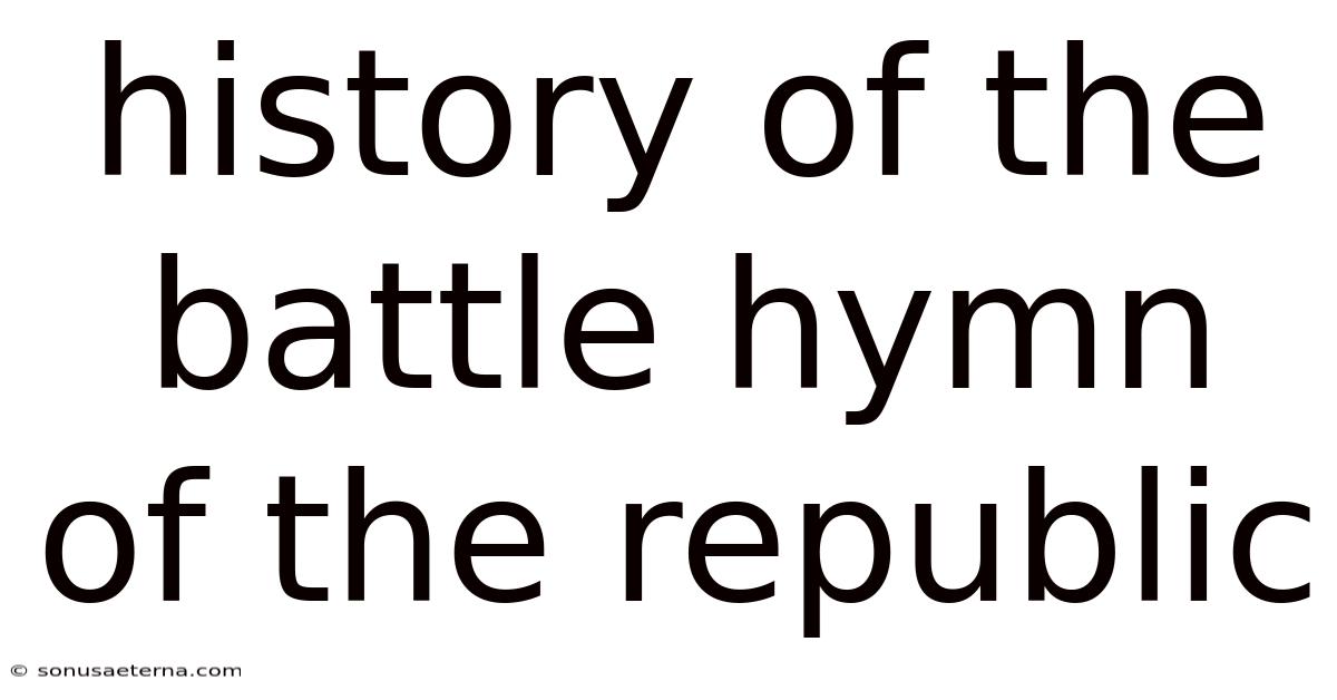 History Of The Battle Hymn Of The Republic