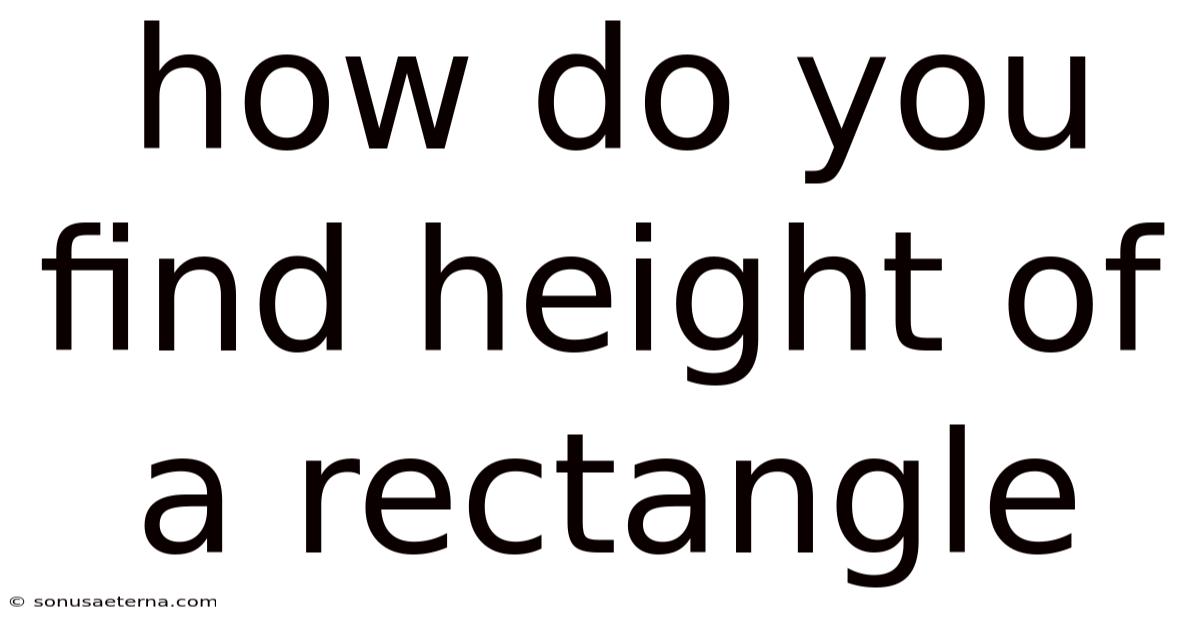How Do You Find Height Of A Rectangle