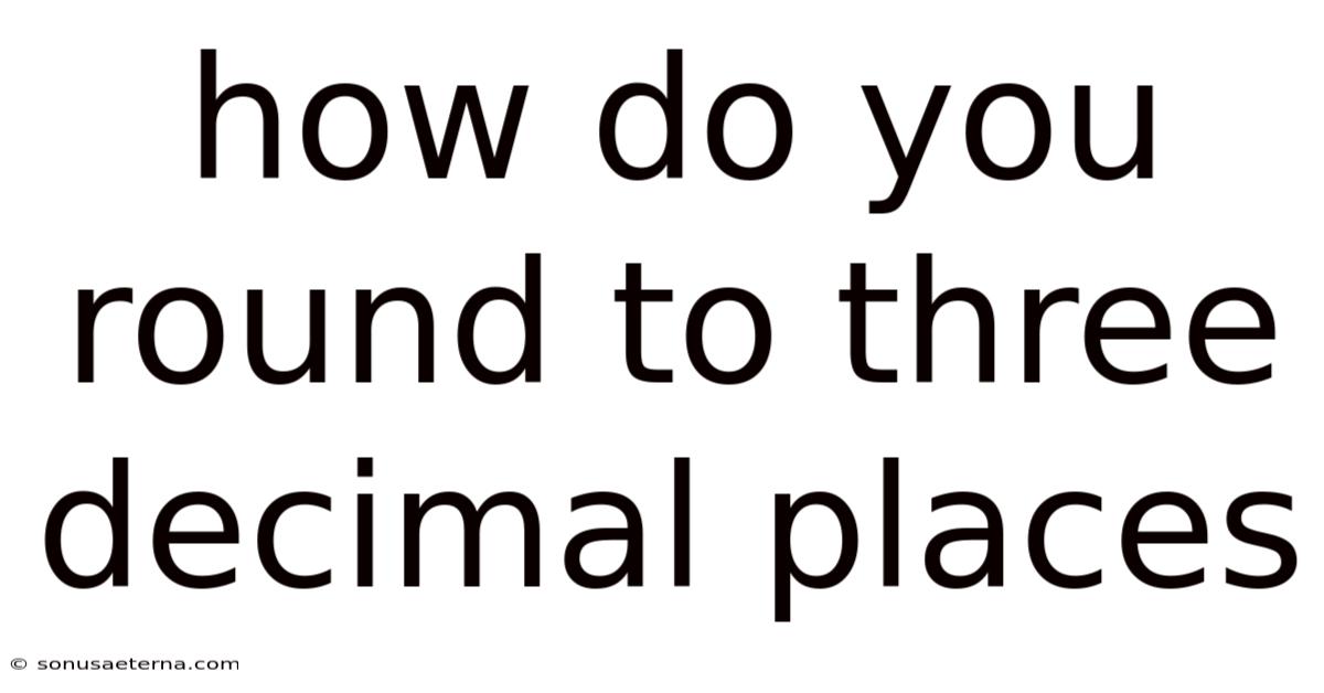 How Do You Round To Three Decimal Places