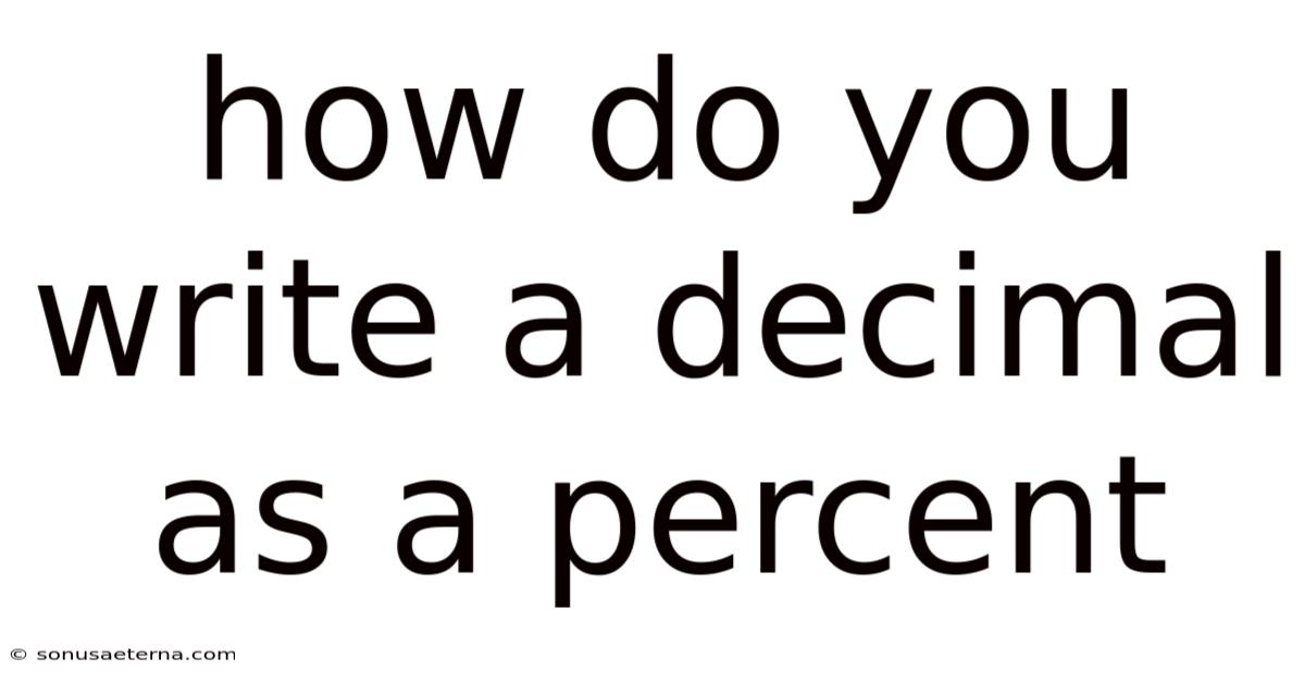 How Do You Write A Decimal As A Percent