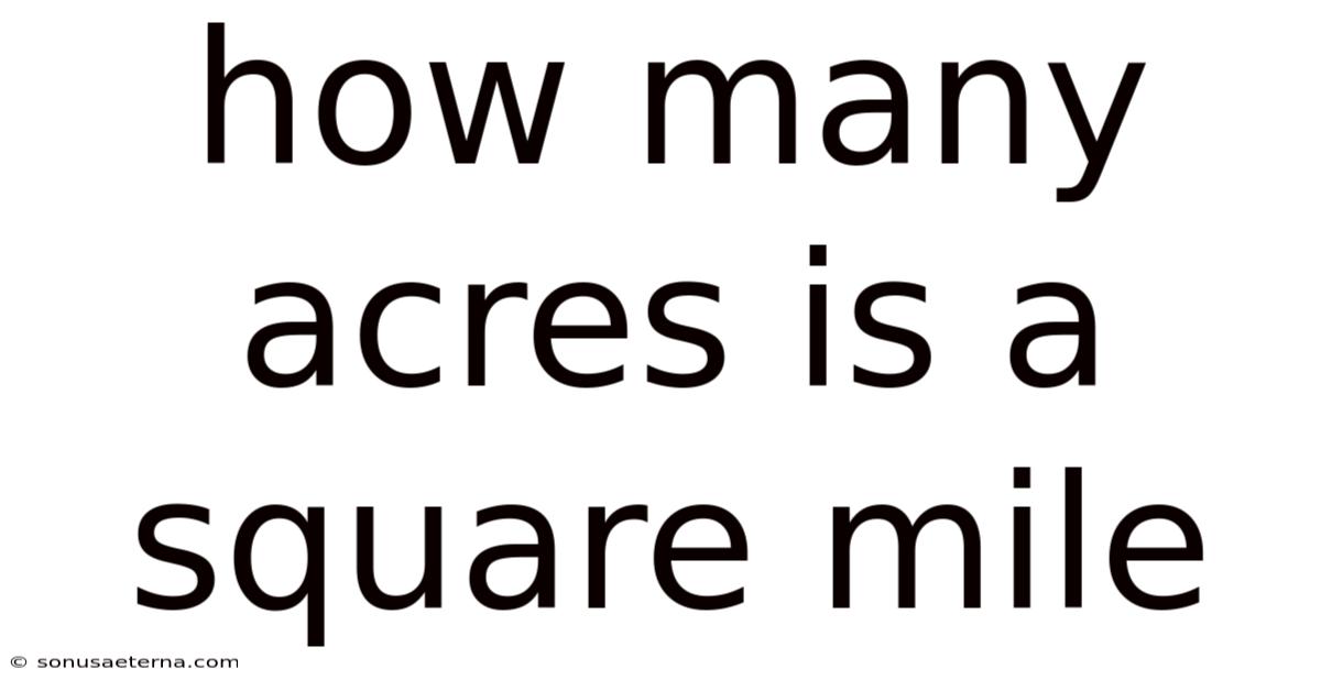 How Many Acres Is A Square Mile