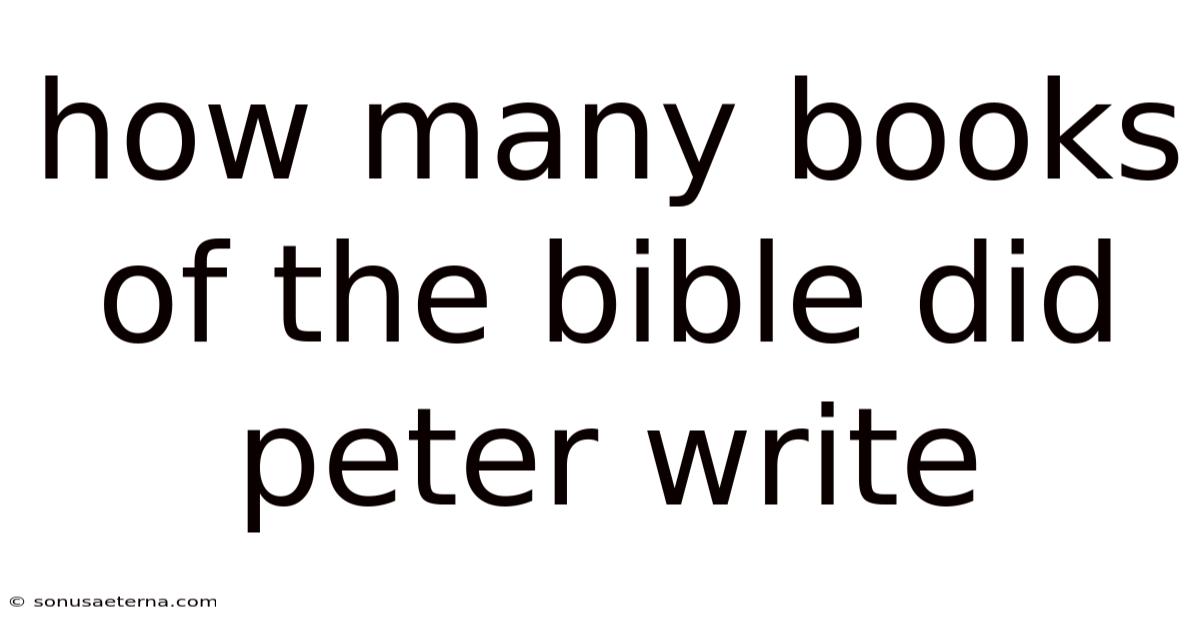 How Many Books Of The Bible Did Peter Write