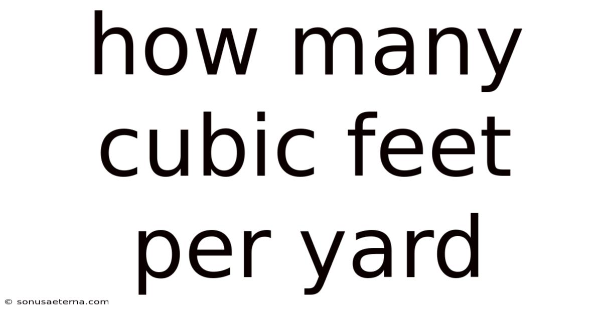 How Many Cubic Feet Per Yard