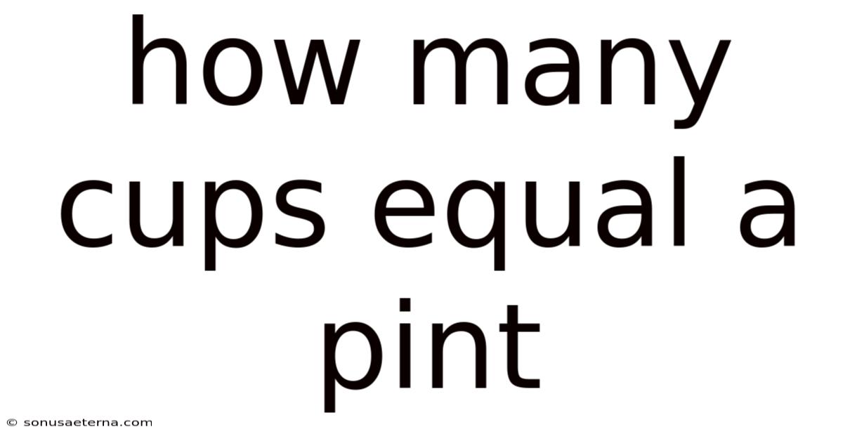 How Many Cups Equal A Pint